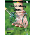 Glass -- Many Uses: Book 6 - Paperback