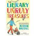 The Library of Unruly Treasures - Hardcover