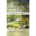 Finding Unconditional Love: A Little Peace at A Time - Hardcover
