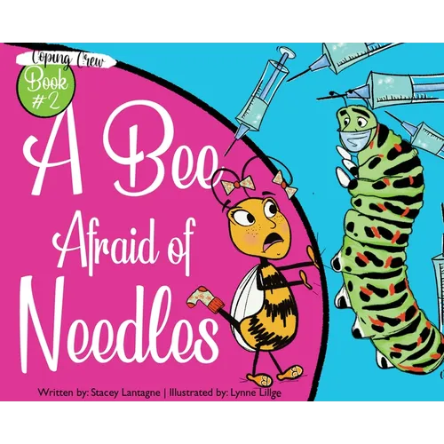 A Bee Afraid of Needles - Hardcover