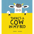 There's a Cow in My Bed - Hardcover