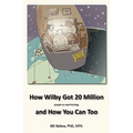 How Wilby Got 20 Million (People to Read His Blogs) - Paperback