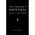 The Tragedy of Orenthal, Prince of Brentwood - Paperback