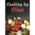 Cooking by Ellen - Paperback