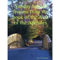 Sunday school lessons from the book of the Acts of the Apostles - Paperback
