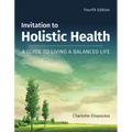 Invitation to Holistic Health: A Guide to Living a Balanced Life: A Guide to Living a Balanced Life - Paperback