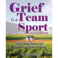 Grief is a Team Sport Workbook - Paperback
