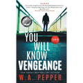 You Will Know Vengeance: A Tanto Thriller - Hardcover