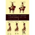 War, State and Society in Wurttemberg, 1677 1793 - Paperback