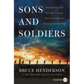 Sons and Soldiers: The Untold Story of the Jews Who Escaped the Nazis and Returned with the U.S. Army to Fight Hitler - Paperback