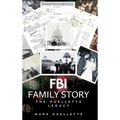 FBI Family Story: The Ouelllette Legacy - Hardcover