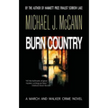Burn Country: A March and Walker Crime Novel - Paperback