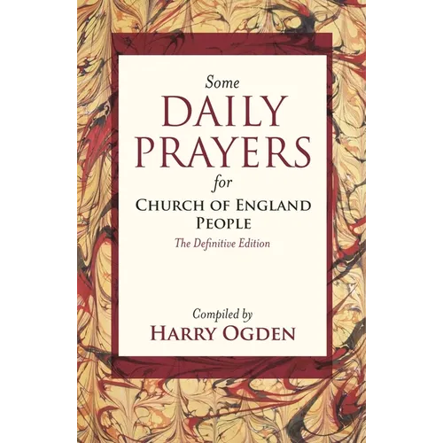 Some Daily Prayers for Church of England People: The Definitive Edition - Paperback