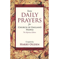 Some Daily Prayers for Church of England People: The Definitive Edition - Paperback