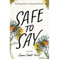 Safe to Say, Breaking Silence, Taking Back Power - Paperback