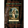 The [black] America's Handbook for the Survival through the 21st Century: The Forgotten Truth about Racism, Vol.1 Final Edition - Hardcover