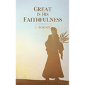 Great Is His Faithfulness - Paperback