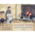 Ancestral Travels: Exploring My German Food Culture Volume 2 - Paperback
