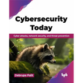 Cybersecurity Today: Cyber attacks, network security, and threat prevention (English Edition) - Paperback