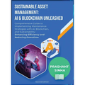 Sustainable Asset Management: AI & Blockchain Unleashed - Hardcover