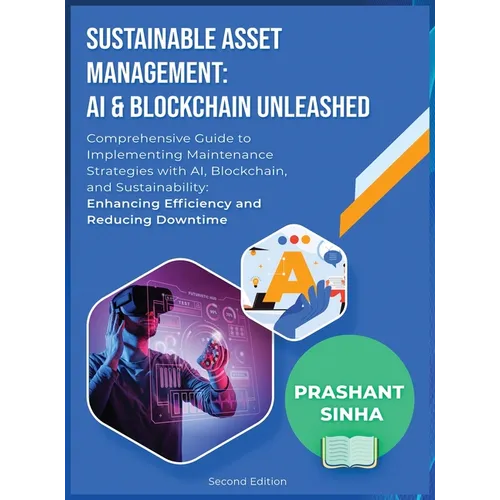 Sustainable Asset Management: AI & Blockchain Unleashed - Hardcover