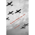 The Battle of Britain, 1945-1965: The Air Ministry and the Few - Hardcover