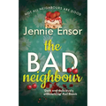 The Bad Neighbour - Paperback