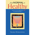 From Normal to Healthy - Paperback