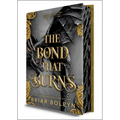 The Bond That Burns (Deluxe Limited Edition) - Hardcover