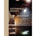 Sustainable Design II: Towards a New Ethics of Architecture and City Planning - Hardcover