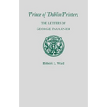 Prince of Dublin Printers: The Letters of George Faulkner - Paperback