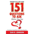 151 Questions to Ask Before You Say "I Do" Evaluating Compatibility Before Becoming One - Paperback