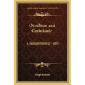 Occultism and Christianity: A Restatement of Faith - Paperback