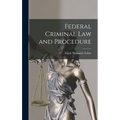 Federal Criminal law and Procedure - Hardcover
