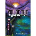You Be The Light Bearer - Hardcover