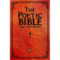 The Poetic Bible: New Testament - Paperback