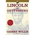 Lincoln at Gettysburg: The Words That Remade America - Paperback