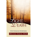 The Light and Death: One Doctor's Fascinating Account of Near-Death Experiences - Paperback