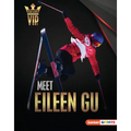 Meet Eileen Gu: Skiing Superstar - Library Binding
