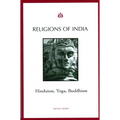 Religions of India: Hinduism, Yoga, Buddhism - Paperback