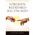 Forgiven Redeemed Reconciled - Paperback