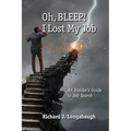 Oh BLEEP! I Lost My Job - Paperback