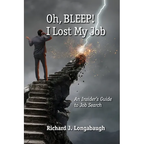 Oh BLEEP! I Lost My Job - Paperback