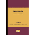 Saul Bellow - American Writers 65: University of Minnesota Pamphlets on American Writers - Paperback