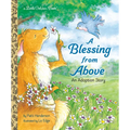 A Blessing from Above: An Adoption Story - Hardcover