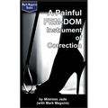 A Painful Fem-Dom Instrument of Correction - Paperback