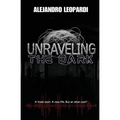 Unraveling the Dark - Paperback