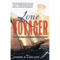 Lone Voyager: The Extraordinary Adventures of Howard Blackburn Hero Fisherman of Gloucester - Paperback