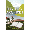 The Traveling Archivist: Eastern Oregon - Hardcover