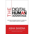 The Digital Human Advantage: Driving Business Growth Through Intelligent Digital Agents - Hardcover